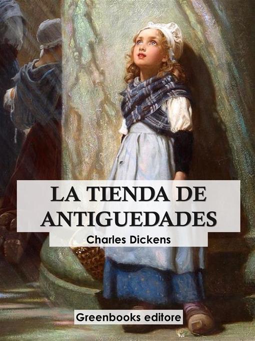 Title details for La tienda de  antigüedades by Charles Dickens - Available